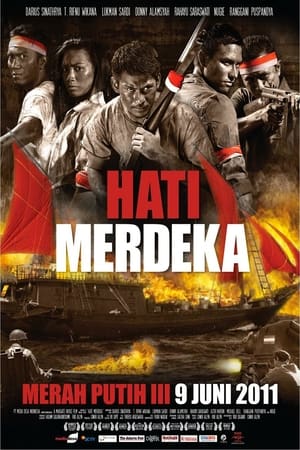 Hati Merdeka- Merah Putih 3 (2011)