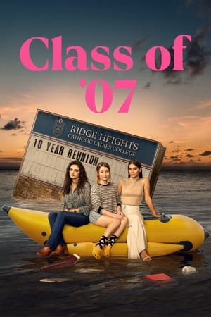 Class of ’07 Season 1 (2023)