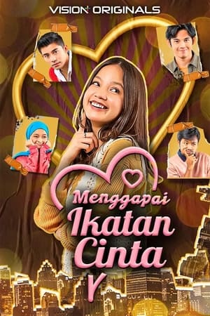 Menggapai Ikatan Cinta Season 1 (2022)